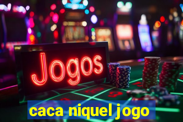 caca niquel jogo